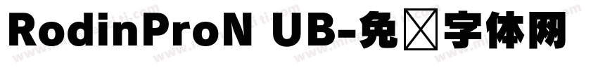 RodinProN UB字体转换